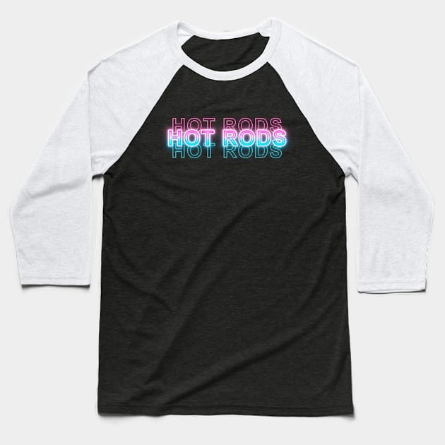 Hot Rods Baseball T-Shirt by Sanzida Design